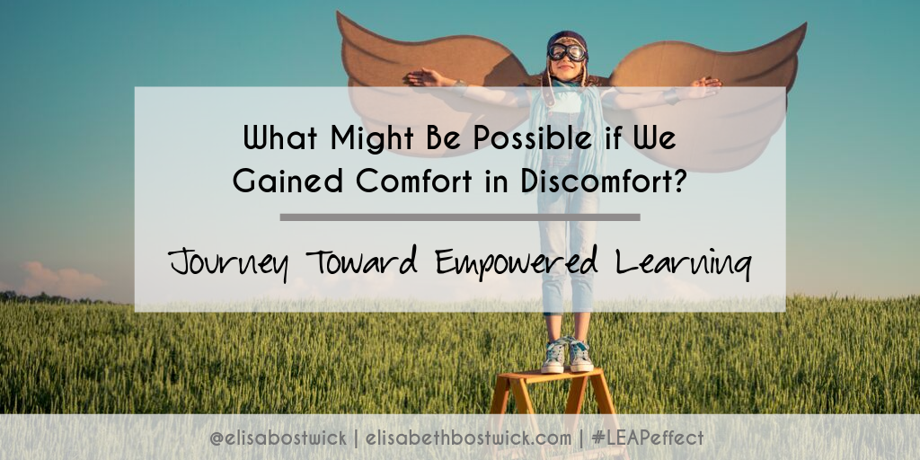 What Might Be Possible if We Gained Comfort in Discomfort?