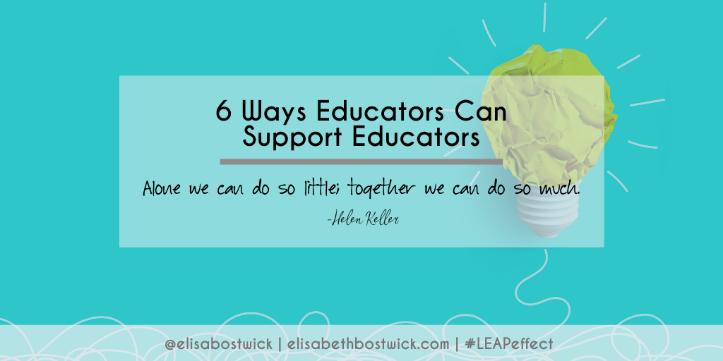 6 Ways Educators Can Support Educators