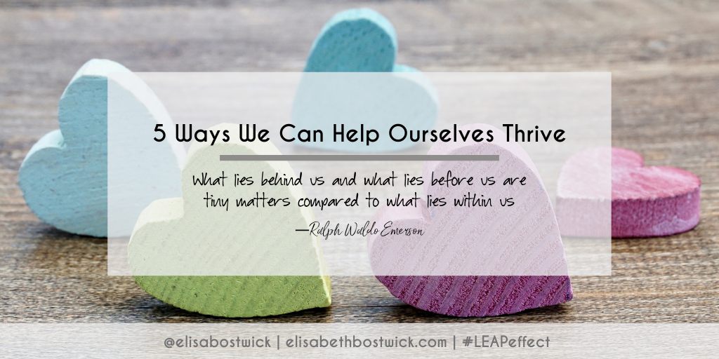 5 Ways We Can Help Ourselves Thrive