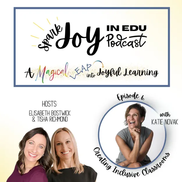 Podcast Episode 6: Creating Inclusive Classrooms with Dr. Katie NovakPodcast