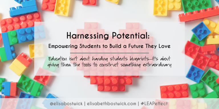 Harnessing Potential: Empowering Students to Build a Future They Love